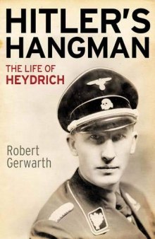 Hitler’s Hangman: The Life of Heydrich