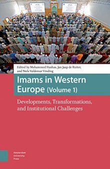Imams in Western Europe: Developments, Transformations, and Institutional Challenges