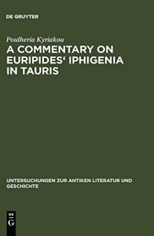 A Commentary on Euripides’ Iphigenia in Tauris