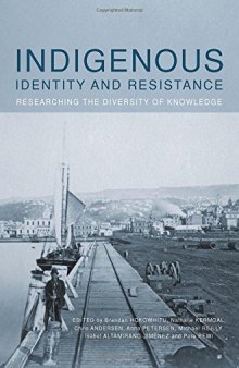 Indigenous Identity and Resistance: Researching the Diversity of Knowledge