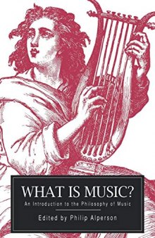What is Music? An Introduction to the Philosophy of Music