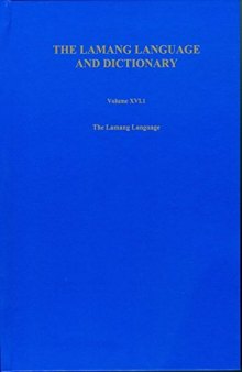 The Lamang Language and Dictionary, Vol. 1: The Lamang Language