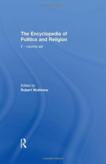 The Encyclopedia of Politics and Religion: 2-volume set