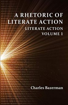 A Rhetoric of Literate Action: Literate Action