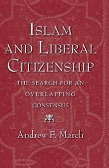 Islam and Liberal Citizenship: The Search for an Overlapping Consensus