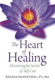 The Heart of Healing: Discovering the Secrets of Self-Care
