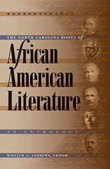 The North Carolina Roots of African American Literature: An Anthology