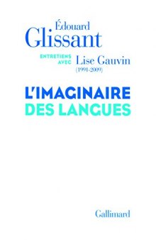 L’imaginaire des langues. Entretiens avec Lise Gauvin