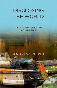 Disclosing the World: On the Phenomenology of Language