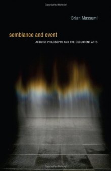 Semblance and Event: Activist Philosophy and the Occurrent Arts