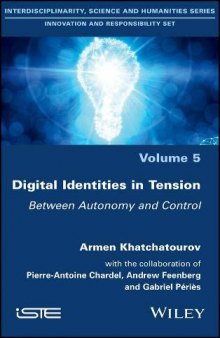 Digital Identities in Tension: Between Autonomy and Control