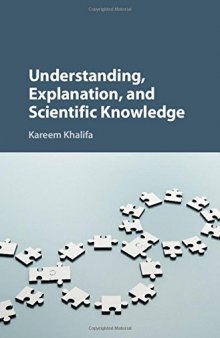 Understanding, Explanation, And Scientific Knowledge