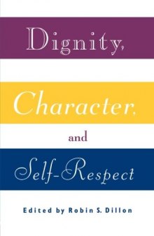 Dignity, Character and Self-Respect