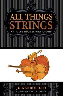 All Things String: An Illustrated Dictionary