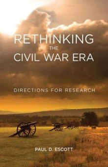 Rethinking the Civil War Era: Directions for Research