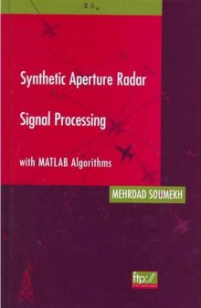 Synthetic Aperture Radar Signal Processing with MATLAB Algorithms