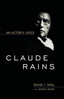 Claude Rains: An Actor’s Voice