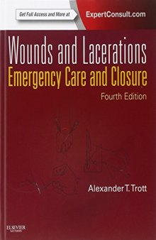 Wounds and Lacerations: Emergency Care and Closure
