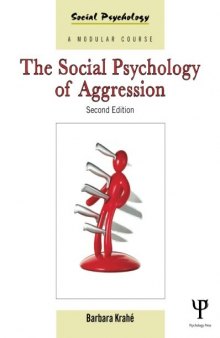 The Social Psychology of Aggression: 2nd Edition