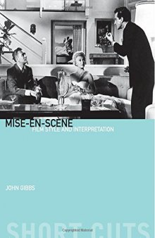 Mise-en-scène: Film Style and Interpretation