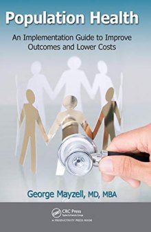 Population Health: An Implementation Guide to Improve Outcomes and Lower Costs