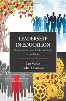Leadership in Education: Organizational Theory for the Practitioner