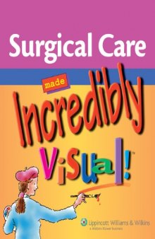 Surgical Care Made Incredibly Visual!