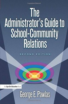 The Administrator’s Guide to School-Community Relations