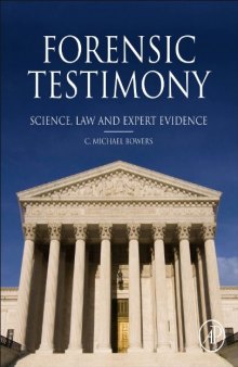 Forensic Testimony: Science, Law and Expert Evidence