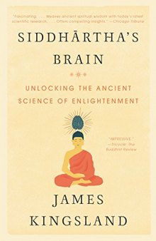 Siddhartha’s Brain: Unlocking the Ancient Science of Enlightenment