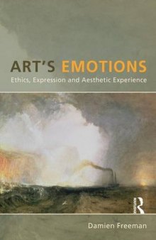 Art’s Emotions: Ethics, Expression and Aesthetic Experience