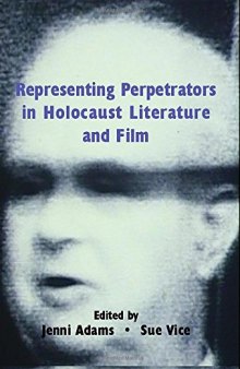 Representing Perpetrators in Holocaust Literature and Film