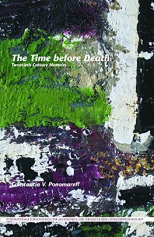 The Time before Death: Twentieth-Century Memoirs
