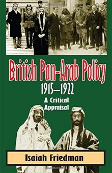 British Pan-Arab Policy, 1915–1922: A Critical Appraisal