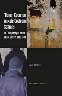 ’Doing’ Coercion in Male Custodial Settings: An Ethnography of Italian Prison Officers Using Force