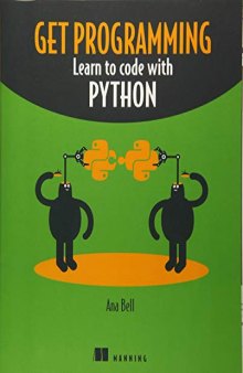 Get Programming: Learn to code with Python