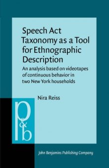 Speech Act Taxonomy as a Tool for Ethnographic Description: An analysis based on videotapes of continuous behavior in two New York households