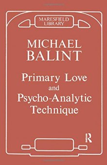 Primary Love and Psychoanalytic Technique