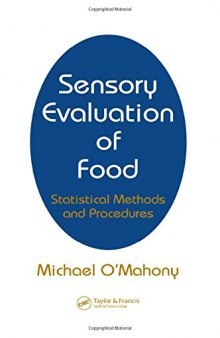 Sensory Evaluation of Food: Statistical Methods and Procedures