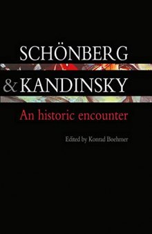 Schönberg and Kandinsky: An Historic Encounter