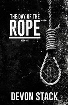 The Day of the Rope (The Days of the Rope) (Volume 1)