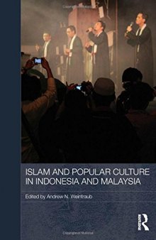 Islam and Popular Culture in Indonesia and Malaysia