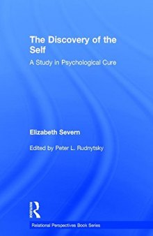 The Discovery of the Self: A Study in Psychological Cure