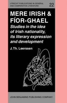 Mere Irish & Fíor-Ghael: Studies in the idea of Irish nationality, its literary expression and development