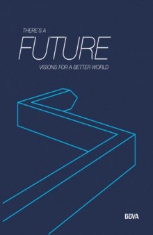 Theres a Future: Visions for a Better World