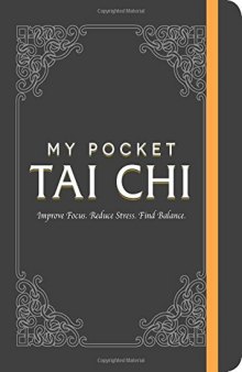 My Pocket Tai Chi Improve Focus. Reduce Stress. Find Balance