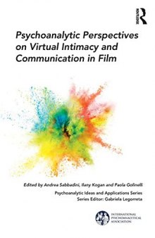 Psychoanalytic Perspectives on Virtual Intimacy and Communication in Film