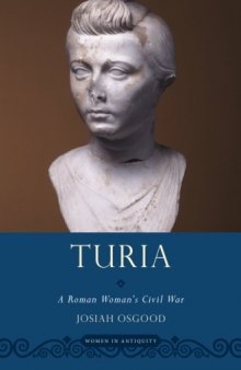 Turia: A Roman Woman’s Civil War