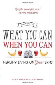 What You Can When You Can Healthy Living on Your Terms