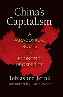 China’s Capitalism: A Paradoxical Route to Economic Prosperity